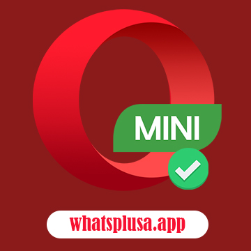 تحميل اوبرا ميني 2024  Opera Mini للكمبيوتر والموبايل مجانا | WhatsPlusa.App