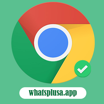 قم بتنزيل Google Chrome 2024 لـ Android | WhatsPlusa.App